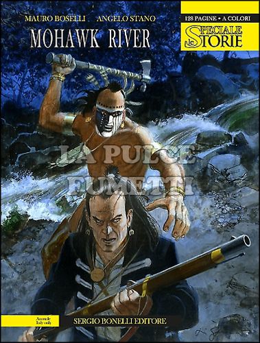LE STORIE BONELLI SPECIALE # 2: MOHAWK RIVER